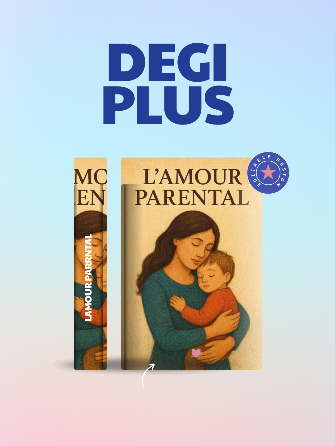 l'amour parentale. DEGIPLUS